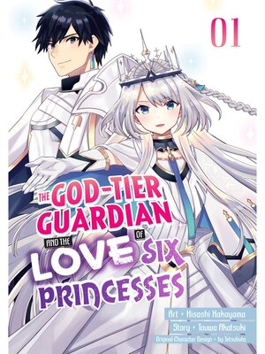 cover image of The God-Tier Guardian and the Love of Six Princesses, Volume 1